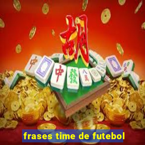 frases time de futebol